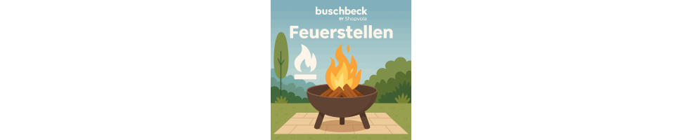 Feuerstellen von Buschbeck online kaufen | Premium Outdoor Feuerstellen bei ShopVola, Klarna & PayPal